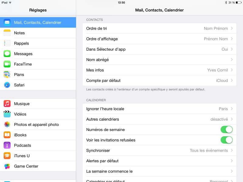Les réglages pour les applications Contacts de vos différents appareils Apple. Réglages généraux sur l ipad.