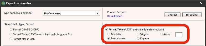 PROFESSEURS, exporter un fichier texte : Fichier Autres imports/exports Exporter un fichier texte Vérifier que le point virgule est sélectionné comme