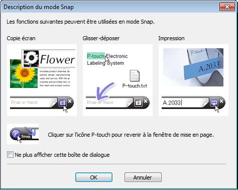 Comment utiliser P-touch Editor Mode Snap Ce mode permet de capturer tout ou partie du contenu de l écran de l ordinateur, de l imprimer en tant qu image et de l enregistrer en vue d une