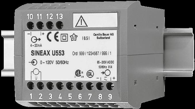 Le convertisseur de mesure satisfait aux exigences et prescriptions en ce qui concerne la compatibilité électromagnétique EMC et Sécurité (CEI 00 resp. EN 00).