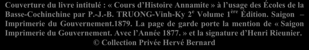 Basse-Cochinchine par P.-J.-B. TRUONG-Vinh-Ky 2 e Volume 1 ère Édition.