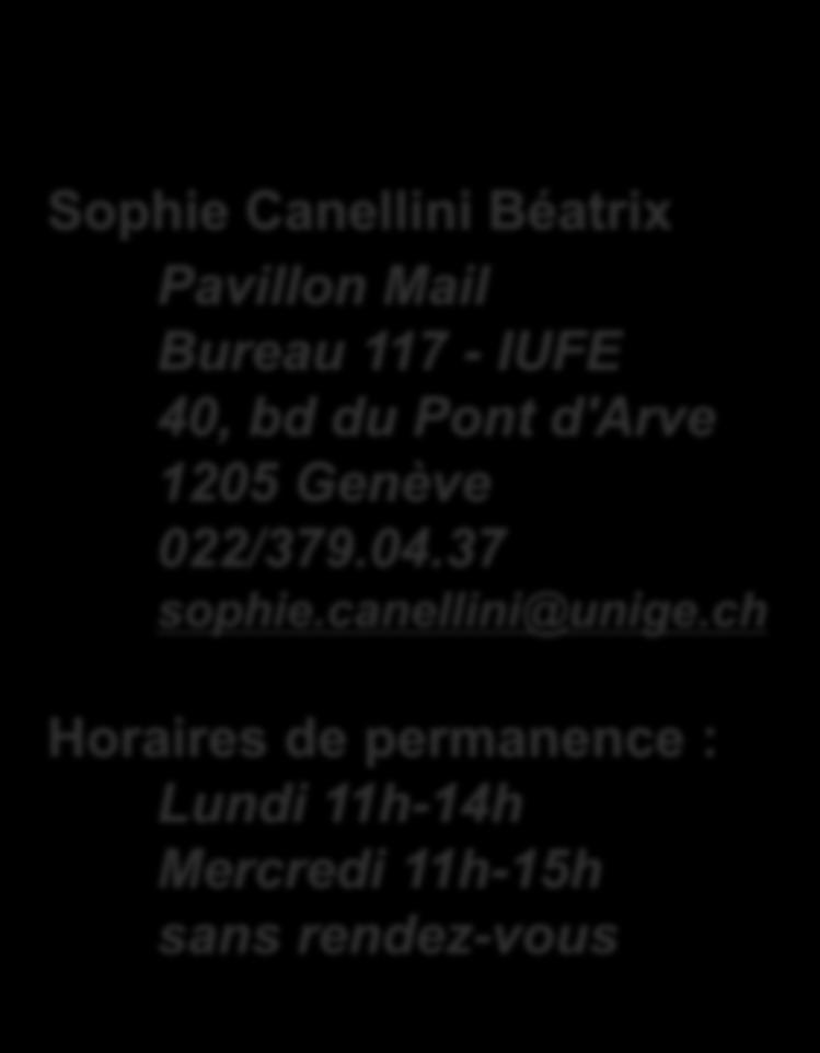Genève 022/379.04.37 sophie.canellini@unige.