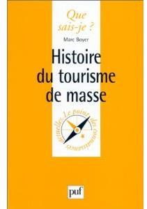 Le tourisme de masse Marc Boyer Paru le: 27/07/2007 Editeur : L'Harmattan ISBN :