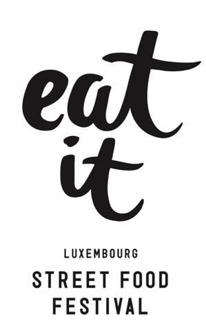 Cinquième Edition Samedi 21/10/2017 & Dimanche 22/10/2017 Formulaire de candidature EAT- IT le premier Street Food Festival au Luxembourg a été inauguré avec une affluence record de plus 10.