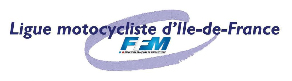 COMMISSION de MOTOCROSS REGLEMENT DU CHAMPIONNAT DE LIGUE DE MOTOCROSS 2017 Article 1- CATEGORIE La Commission de Motocross de la Ligue Motocycliste d'île de France et ses Clubs organisent les
