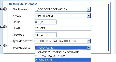 «Détails de la classe» : Renseigner le code Rectorat Choisir le type de contrat Choisir le Type de Classe Dans le cadre «Les formations» Cliquer sur et choisir dans la