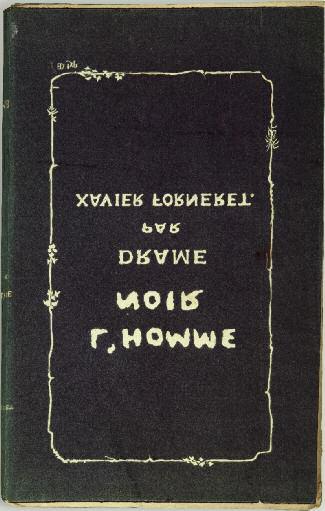 173 173. forneret (xavier). L HoMMe noir. drame en cinq actes. Paris, Barba, 1835. in-8, broché.