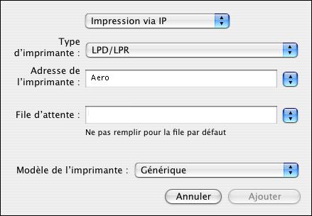 IMPRESSION SOUS MAC OS X 26 POUR AJOUTER UNE IMPRIMANTE À L AIDE DE LA CONNEXION LPD/LPR 1 Sélectionnez Impression via IP dans la liste. Le volet Impression via IP s affiche.