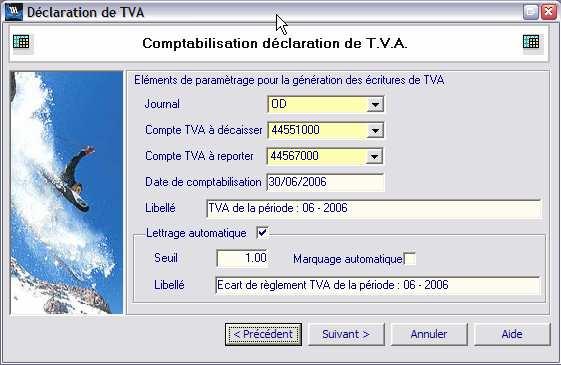 COMPTABILITE Gestion de la T.V.A. : Déclaration de T.V.A. : Sur la gestion de la déclaration de T.V.A., lors de la phase de comptabilisation, ajout d une option permettant de définir la date de comptabilisation.