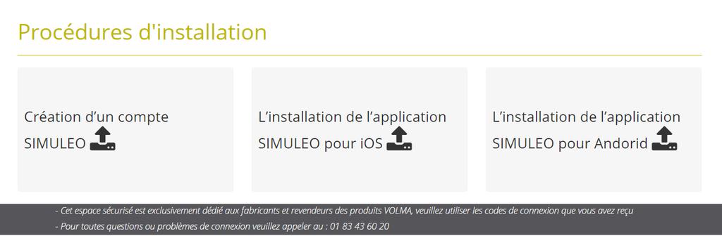5. Procédures d installation Des procédures sont à votre disposition pour l installation des applications IOS et Android.