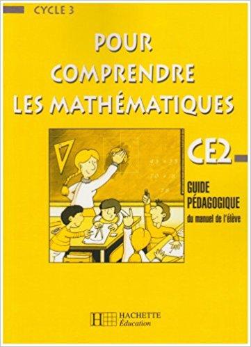 Pour comprendre les mathématiques : Mathématiques, CE2 (Manuel du professeur)