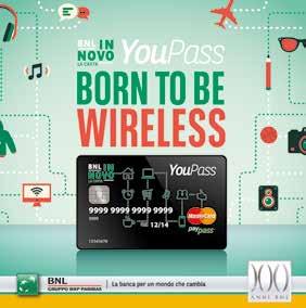 YouPass, en Italie Le paiement sans contact pour encore plus de rapidité BNL a lancé YouPass, une nouvelle application de paiement sans contact via smartphones, reposant sur la technologie NFC