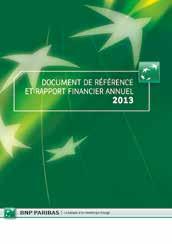 LE RAPPORT ANNUEL 2013 Le Rapport Annuel 2013 de BNP Paribas peut être consulté et téléchargé : rapportannuel.bnpparibas.