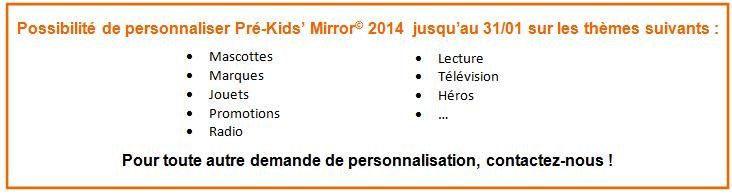 Méthodologie Pré-Kids Mirror : 300 interviews Mode de recueil : Interrogation des mères en face-à-face, à domicile, avec présentation de visuels (promotions, héros ).