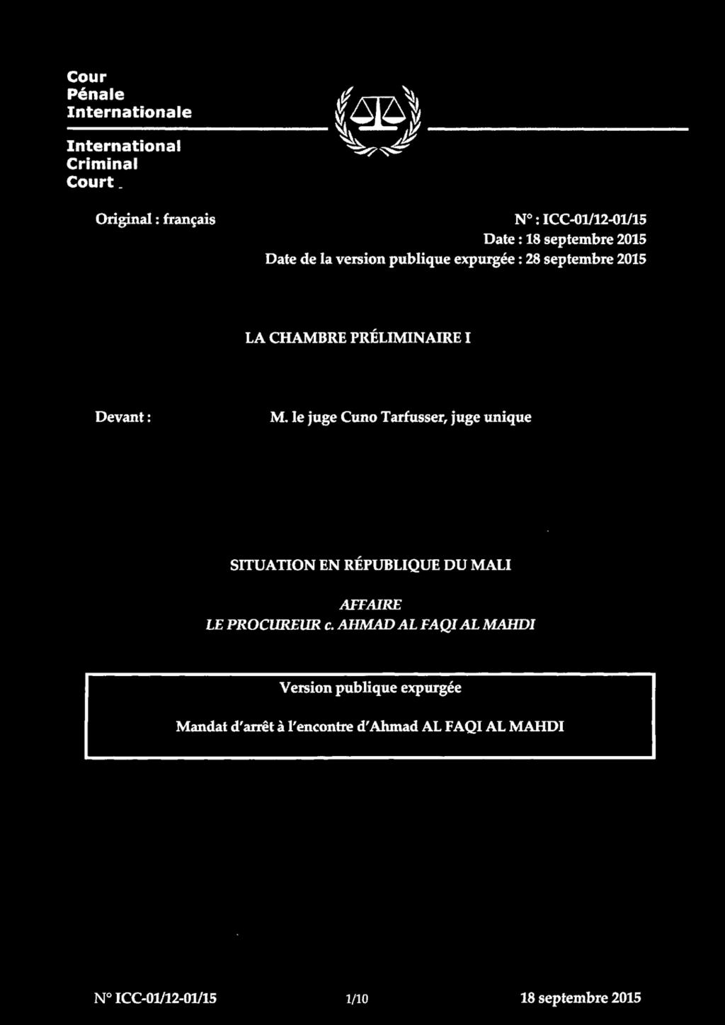 LAMPIRAN SURAT PERINTAH PENANGKAPAN ICC-01/12-01/15-1-Red 28-09-2015 1/10 RH PT Cour Pénale Internationale International Criminal Court _ Original : français N0 :