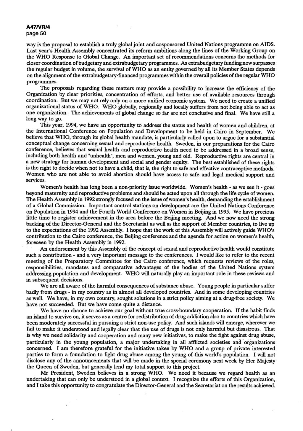 A47/VR/2 page 50 way is the proposal to establish a truly global joint and cosponsored United Nations programme on AIDS.