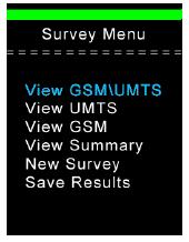Faire un test du réseau 2G et 3G Dans le menu principal, sélectionner «Survey», puis «GSM\UMTS Survey» pour lancer un scan. Le scan peut durer plusieurs minutes.
