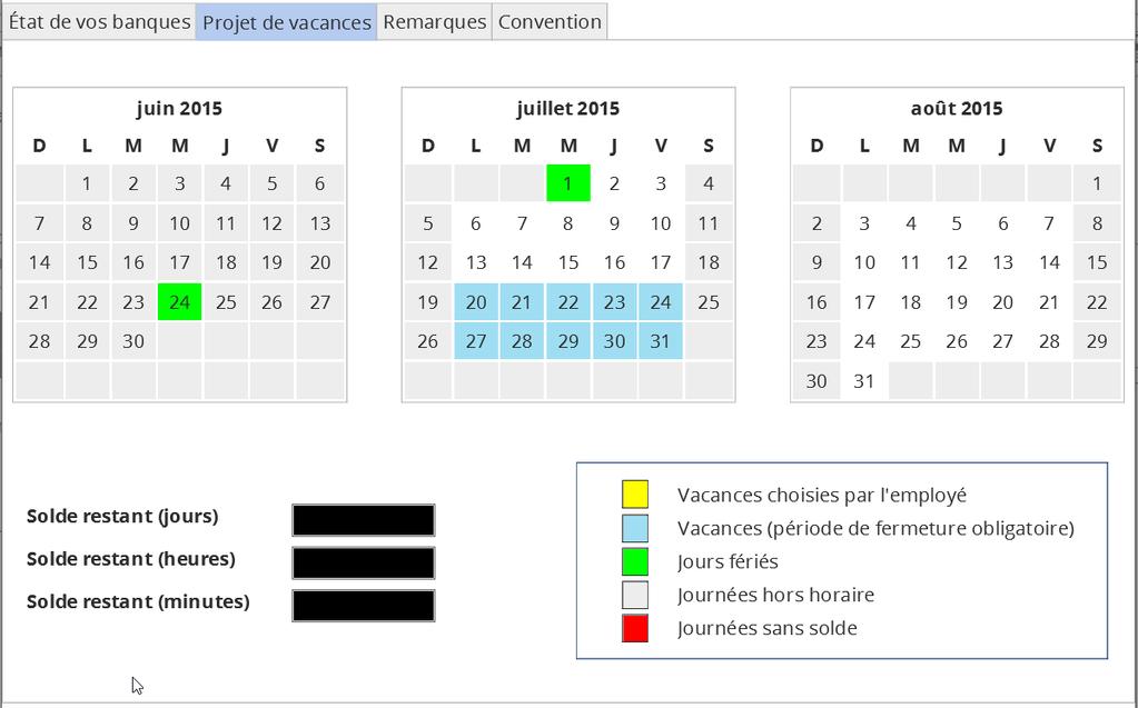 Onglet «Projet de vacances» Cet onglet vous propose une interface «calendrier» où vous pouvez, d'un clic