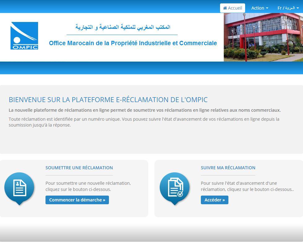 Présentation des réclamations en ligne La nouvelle plateforme des réclamations en ligne de l Office Marocain de la Propriété Industrielle et Commerciale OMPIC, accessible sur reclamation.ompic.