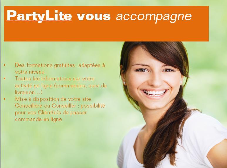 PartyLite vous accompagne Des formations gratuites, adaptées à votre niveau Toutes les informations sur votre activité en ligne (commandes,