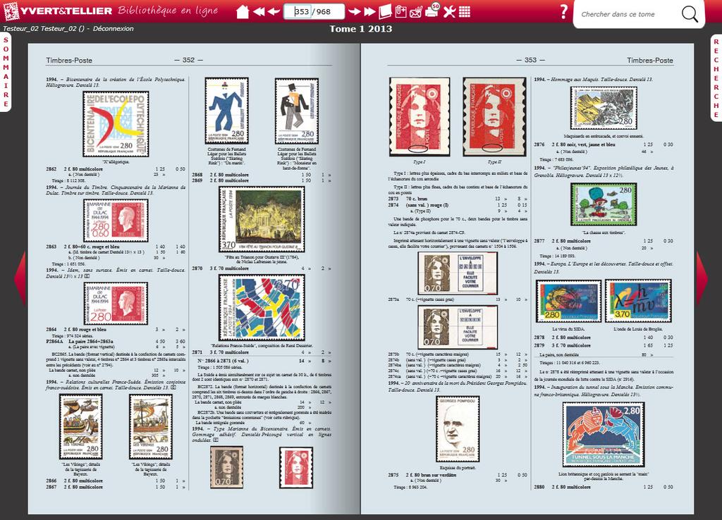 Il existe des livres pour consulter la valeur des timbres et de sa collection, en consultant les catalogues par exemple Ivert et Tellier (ci-contre) L histoire