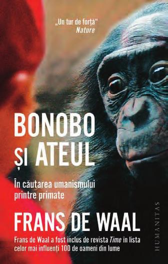 69 Antropologie Maimuţa și Dumnezeu În apropierea vîrstei de 70 de ani, Frans de Waal numără zece ani de cînd a fost numit între primii o sută cei mai influenți oameni ai momentului.