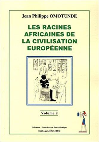 Les racines africaines de la civilisation européenne PDF -