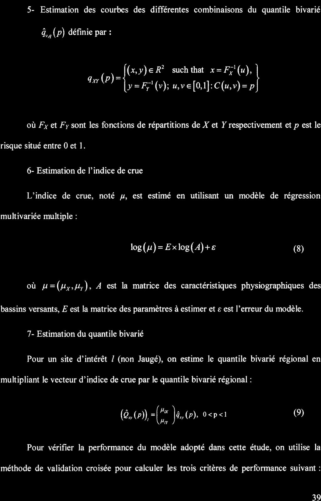 5- Estimation des courbes des différentes combinaisons du quantile bivarié q,,r(p) définie Par : / \ l(x,y) e n'z such that x = Fi' (r), I an \P) = 1, = rr' (u); u,v elo,tl:c (u,l = pj où F'x et.