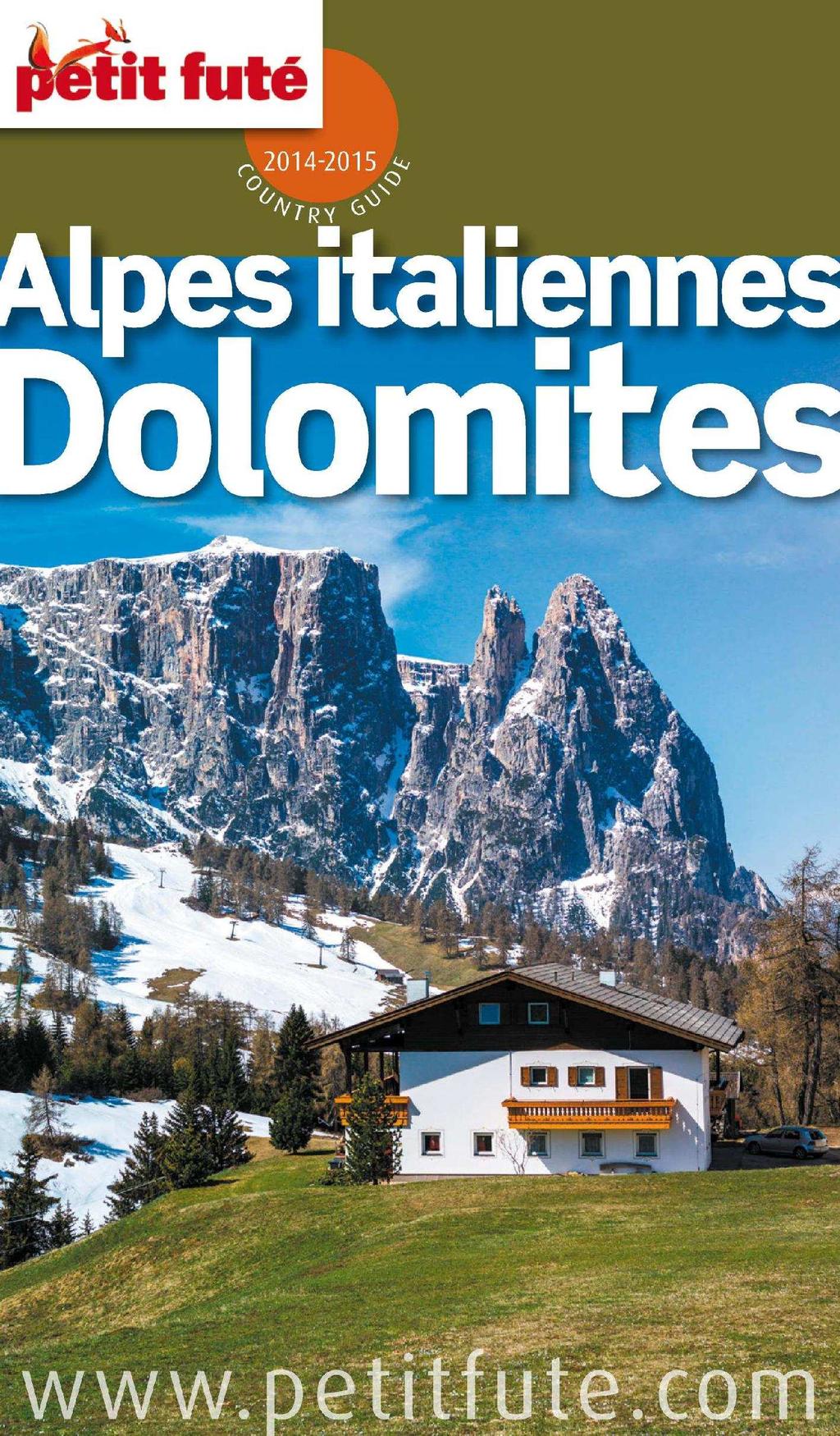 LA VERSION COMPLETE DE VOTRE GUIDE ALPES ITALIENNES ET DOLOMITES 2014/2015.  en numérique ou en papier en 3 clics. à partir de PDF Free Download