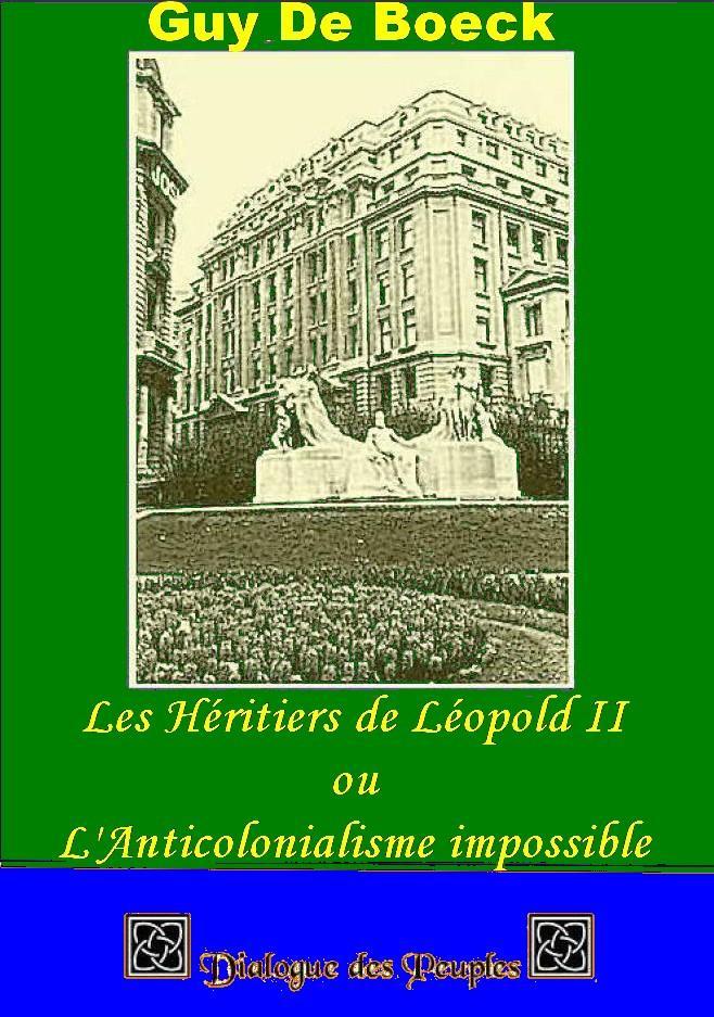 Guy De Boeck. Les Héritiers de Léopold II, ou l anticolonialisme impossible  - PDF Free Download