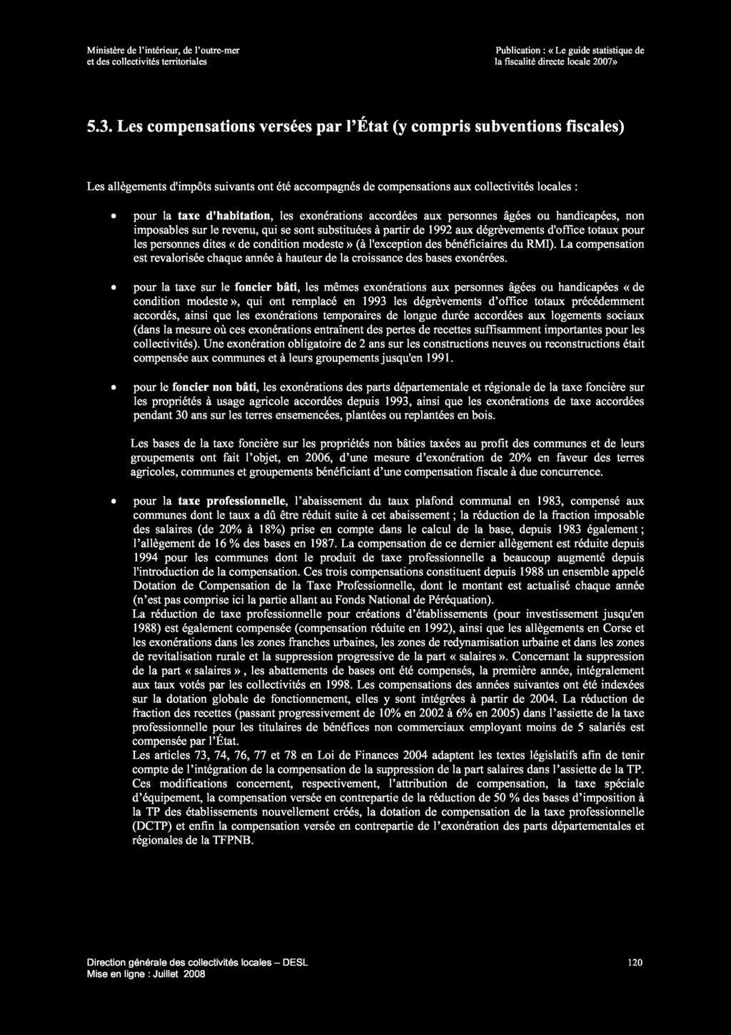 Ministère de l intérieur, de l outre-mer Publication : «Le guide statistique de et des collectivités territoriales la fiscalité directe locale 2007» 5.3.