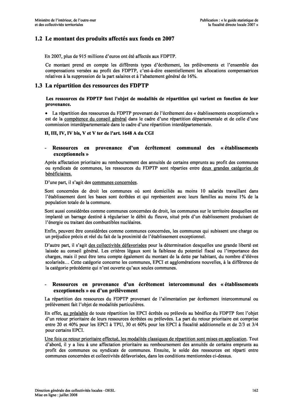 Ministère de l intérieur, de l outre-mer Publication : «le guide statistique de et des collectivités territoriales la fiscalité directe locale 2007» 1.