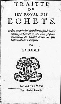 Schweizer Schachliteratur (4) Le Traité de Lausanne (1676/78) 28 11. «Il n est pas bon de rocquer si viste, parce que l ennemy tourne d abord ses forces de ce côté la.