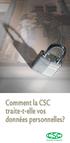 Comment la CSC traite-t-elle vos données personnelles? www.csc-en-ligne.be