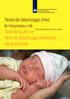 Tests de dépistage chez le nouveau-né. Informations générales pour les parents. Test de Guthrie Test de dépistage néonatal de la surdité