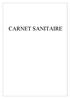 Carnet Sanitaire. consignant les opérations d entretien et de surveillance des installations intérieures d eau et d air.