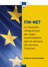 FIN-NET. La résolution extrajudiciaire des litiges transfrontaliers dans le domaine des services financiers. Guide du consommateur