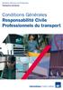 Solutions AXA pour les Entreprises Transports terrestres. Conditions Générales Responsabilité Civile Professionnels du transport