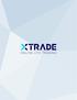 XTRADE TRADING CFD EN LIGNE. XTRADE - XFR Financial Ltd. CIF 108/10 1