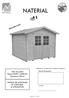 NATERIAL. Abri de jardin Karpa 2600 x 2600mm Epaisseur 28mm NOTICE DE MONTAGE ET CONCEILS D UTILISATION. Garantie 3 ans
