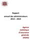 Rapport annuel des administrateurs 2013 2014. Agence statistique d'assurance générale (ASAG)
