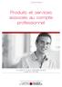 PROFESSIONNELS. Produits et services associés au compte professionnel