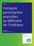 menaces persistantes avancées : se défendre de l intérieur