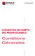 CONVENTION DE COMPTE DES PROFESSIONNELS CONVENTION DE COMPTE DES PROFESSIONNELS. Conditions Générales
