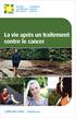 La vie après un traitement contre le cancer