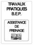 TRAVAUX PRATIQUES B.E.P. ASSISTANCE DE FREINAGE