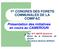 1 er CONGRES DES FORETS COMMUNALES DE LA COMIFAC Présentation des initiatives en cours au CAMEROUN