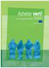 Acheter vert! Un manuel sur les marchés publics écologiques. Commission européenne