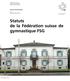 Statuts de la Fédération suisse de gymnastique FSG