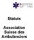 Statuts. Association Suisse des Ambulanciers